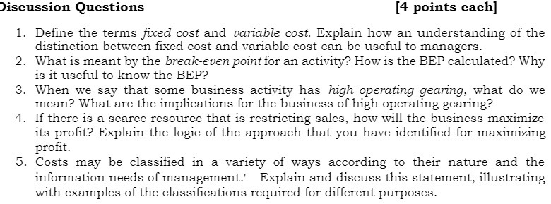)iscussion Questions [4 points each] 1. 2. 3.