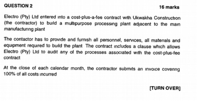 QUESTION 2 16 marks Electro (Pty) Lid entered