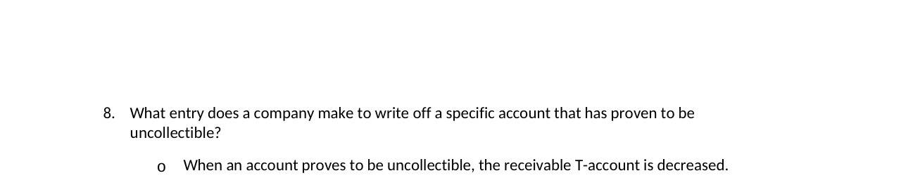 8. What entry does a company make to write off a
