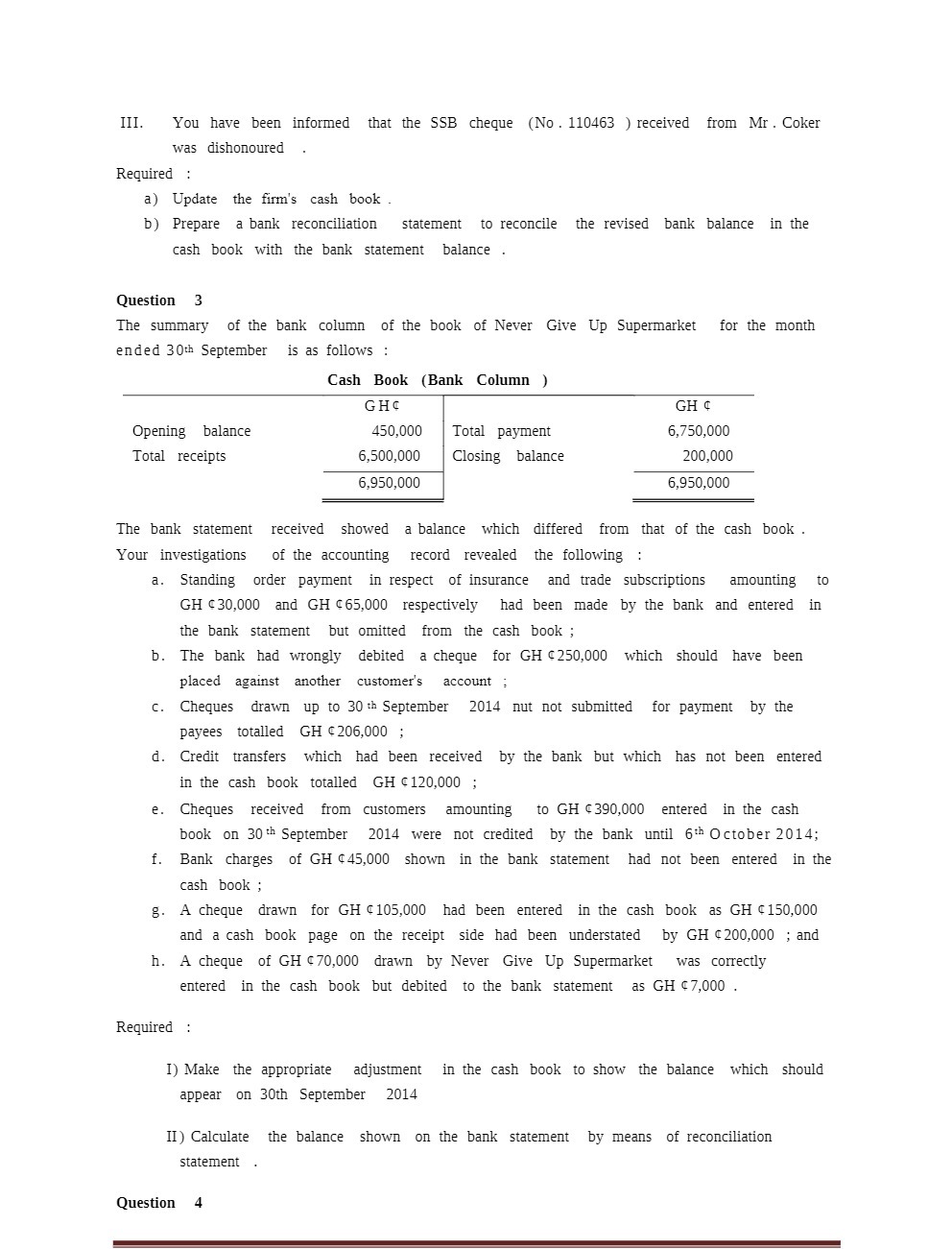 [11. You have been informed that the SSH cheque