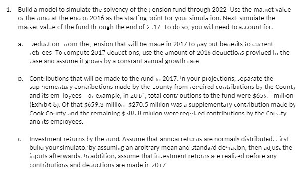 1. Build a model to simulate the solvency of the