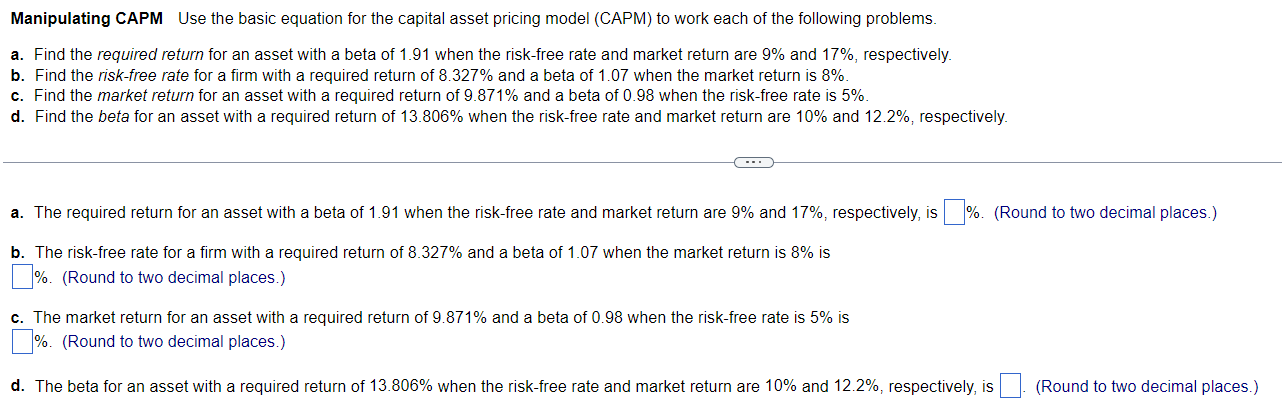 Manipulating CAPM Use the basic equation for the