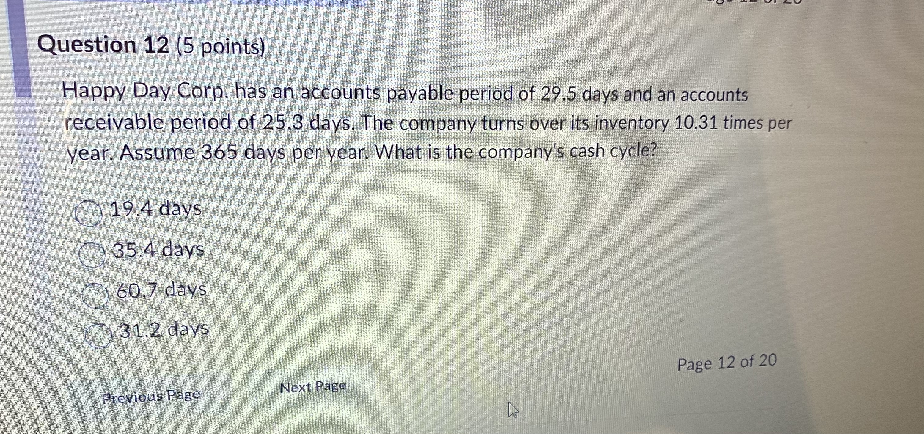 Question 8 (5 points) Great Year Inc., is