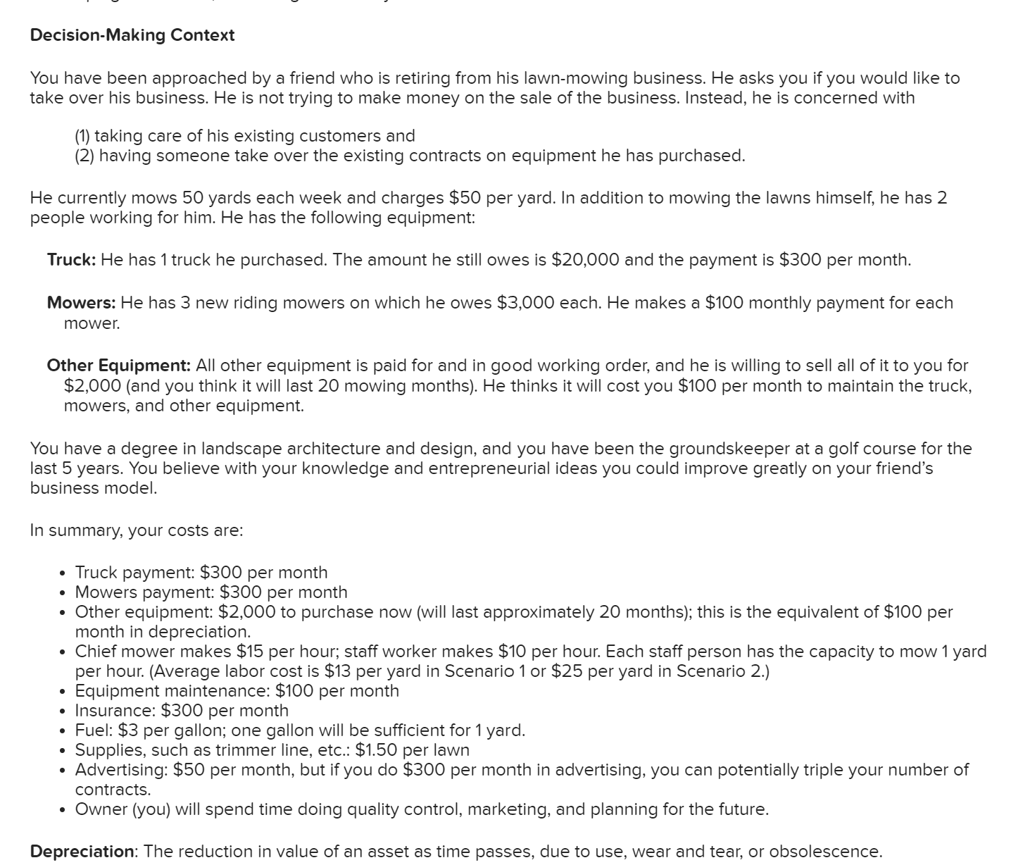 Required Assess whether this mowing business