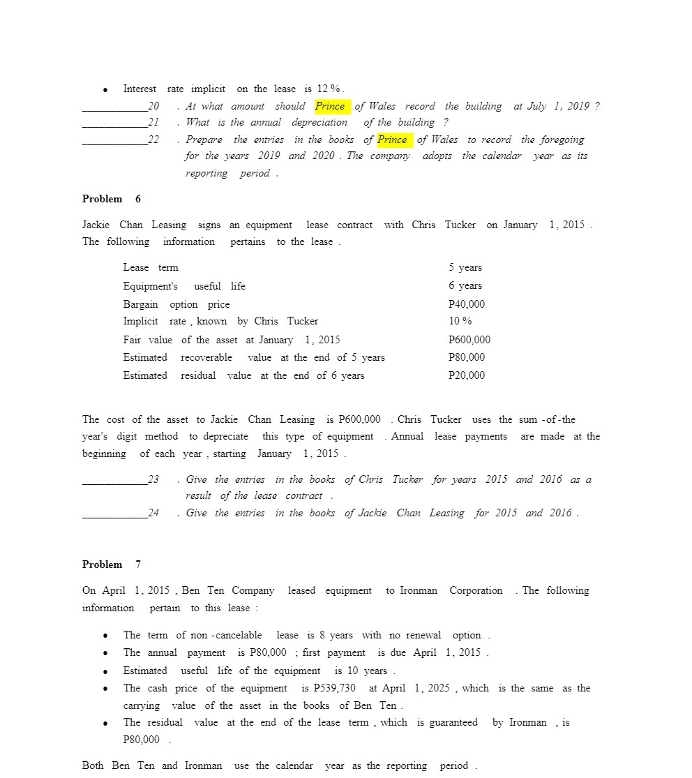 Interest rate implicit on the lease is 12 %. 20