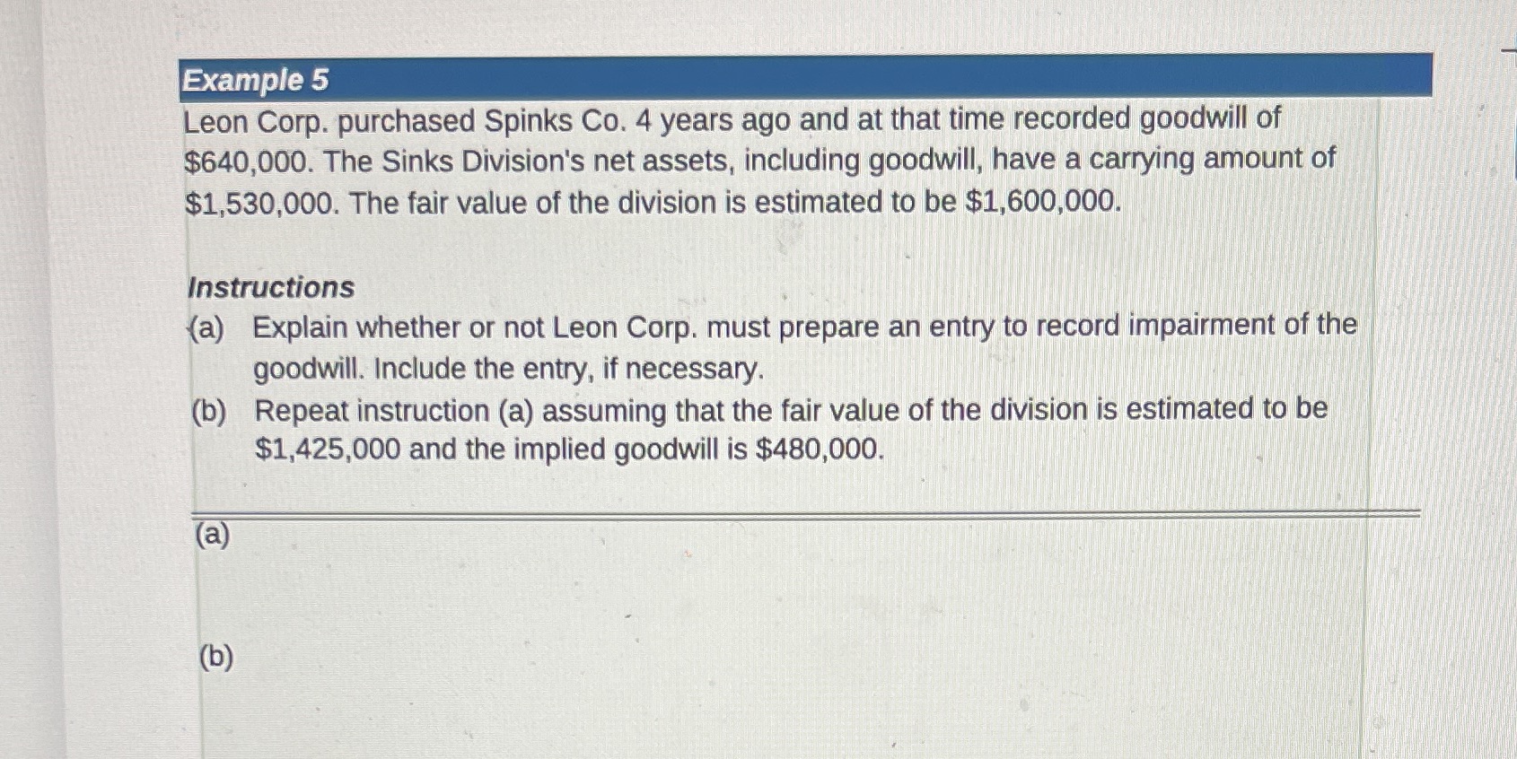 Example 5 Leon Corp. purchased Spinks Co. 4 years