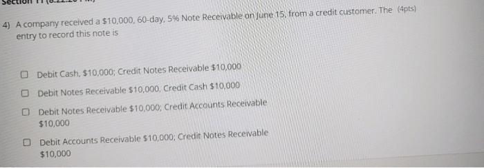 SecLI 4) A company received a $10,000, 60-day, 5%