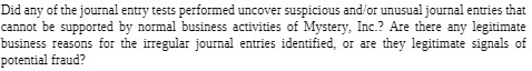 Did any of the journal entry tests performed