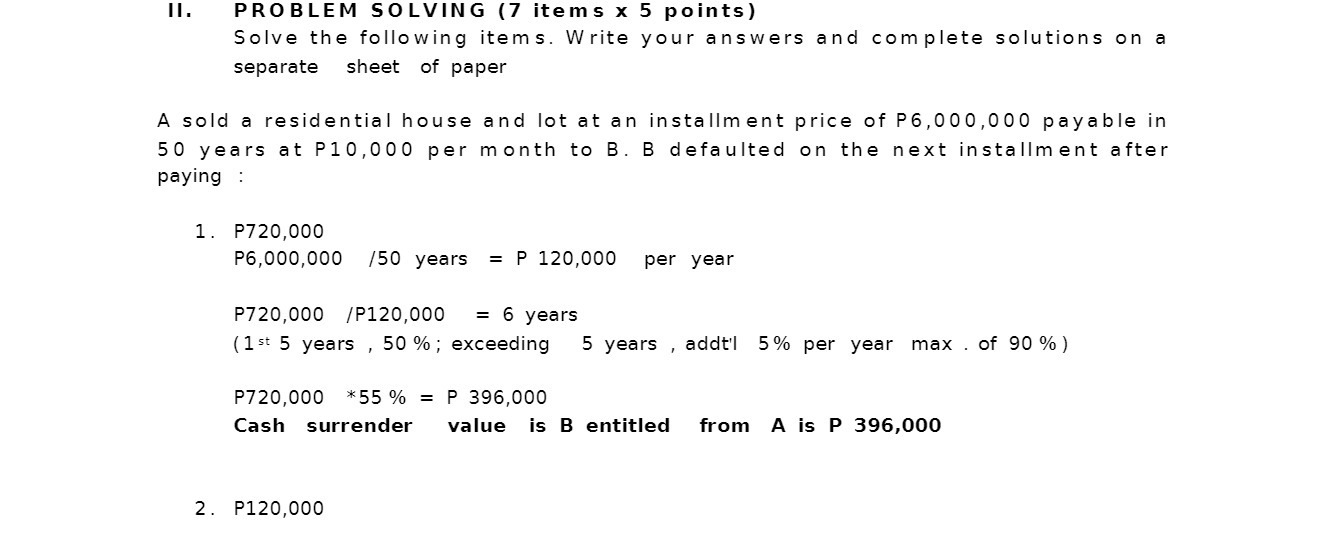 ll. PROBLEM SOLVING (7 items x 5 points) Solve