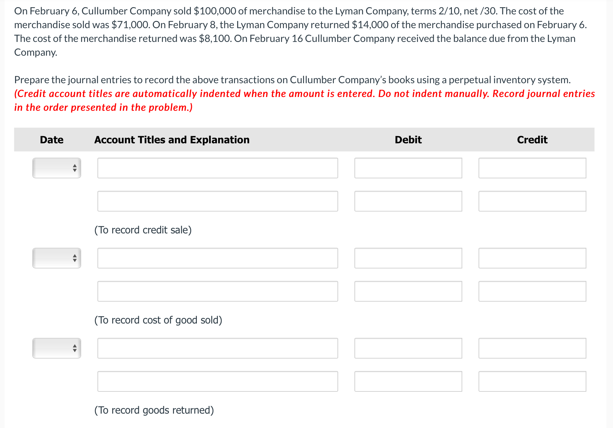 On February 6, Cullumber Company sold $100,000 of