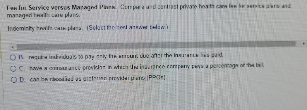 Fee for Service versus Managed Plans. Compare and