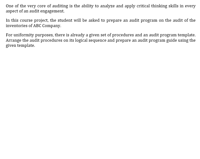 One of the very core of auditing is the ability