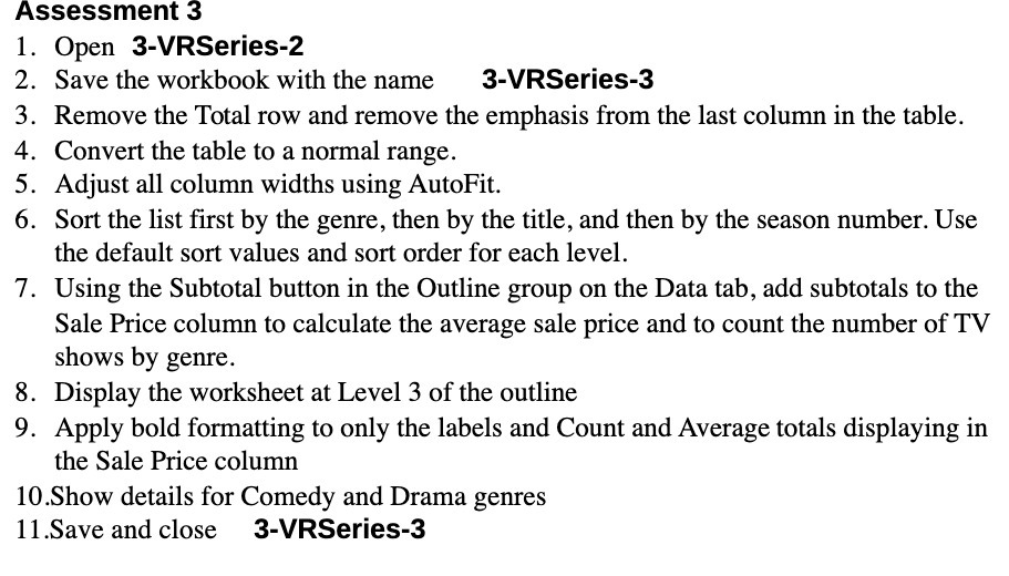 Assessment 3 Open 3-VRSeries-2 . Save the