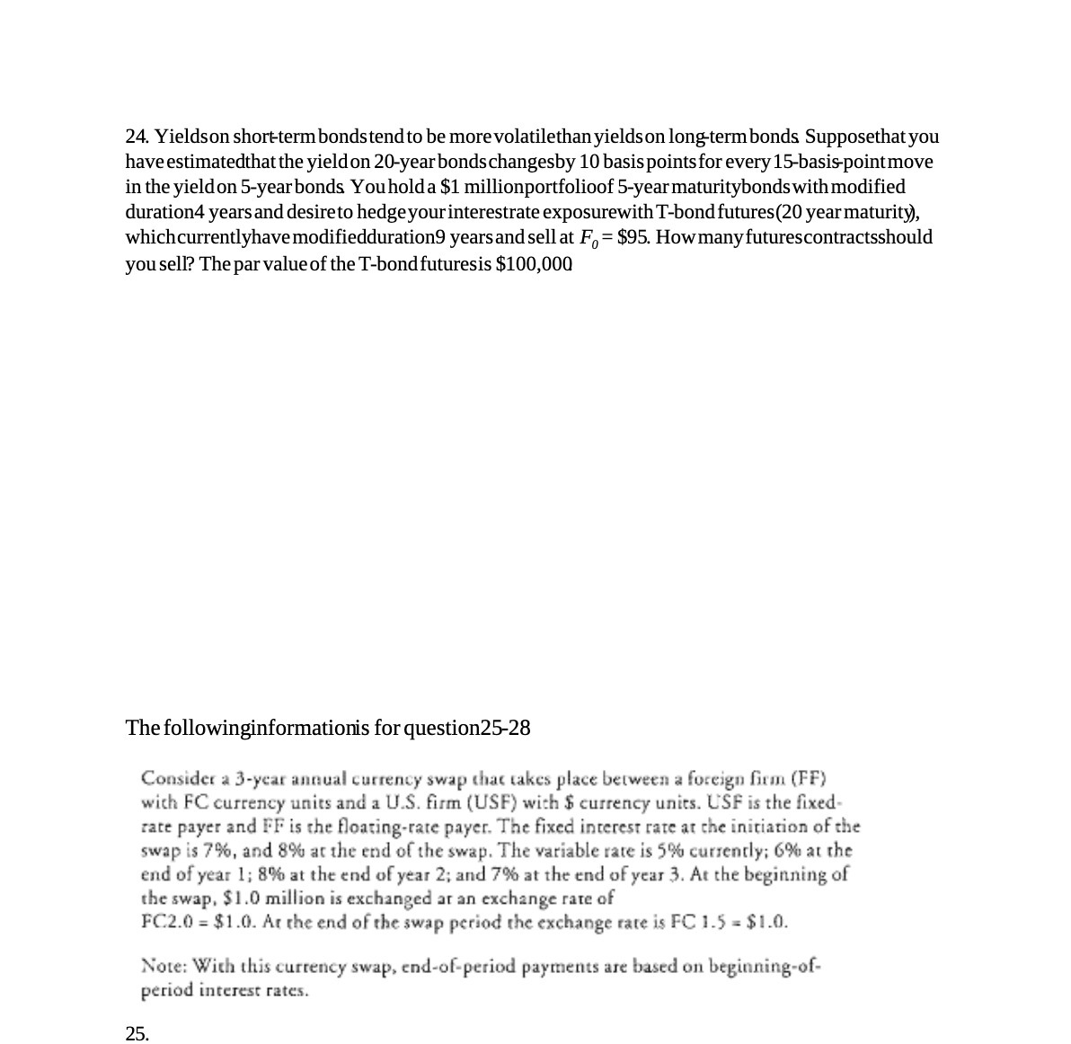 24. Yieldson short term bondstend to be more