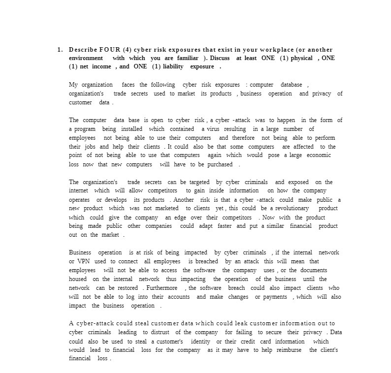1. Describe FOUR (4) cyber risk exposures that