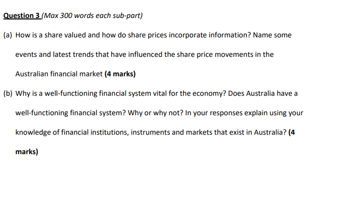 Question 3 (Max 300 words each sub-part) (a) How