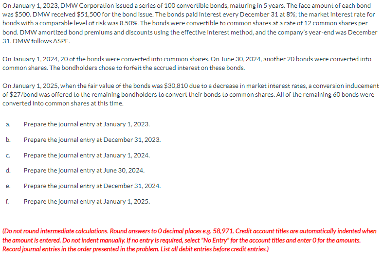 On January 1 , 2 0 2 3 , DMW Corporation issued a