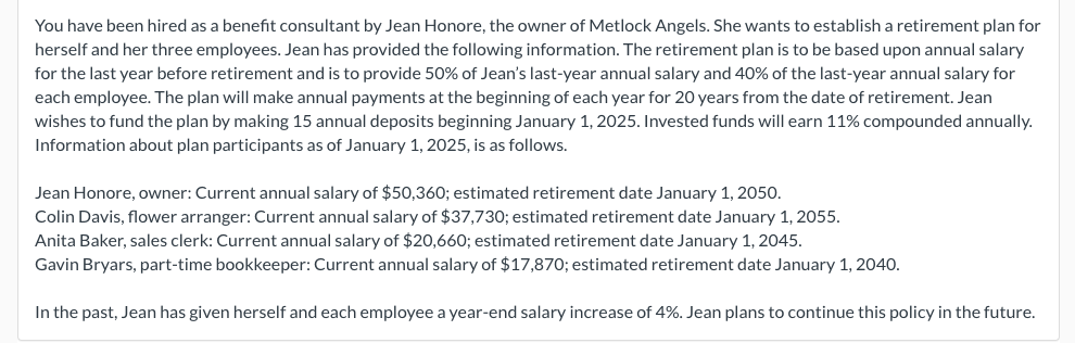 You have been hired a s a benefit consultant b y