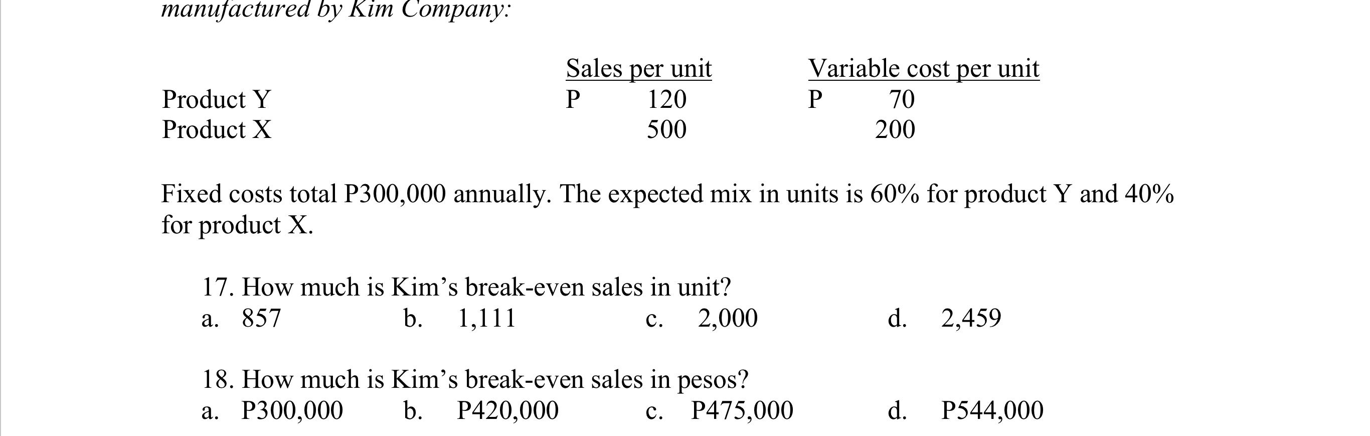 Questions 1 9 to 2 0 are based on the following