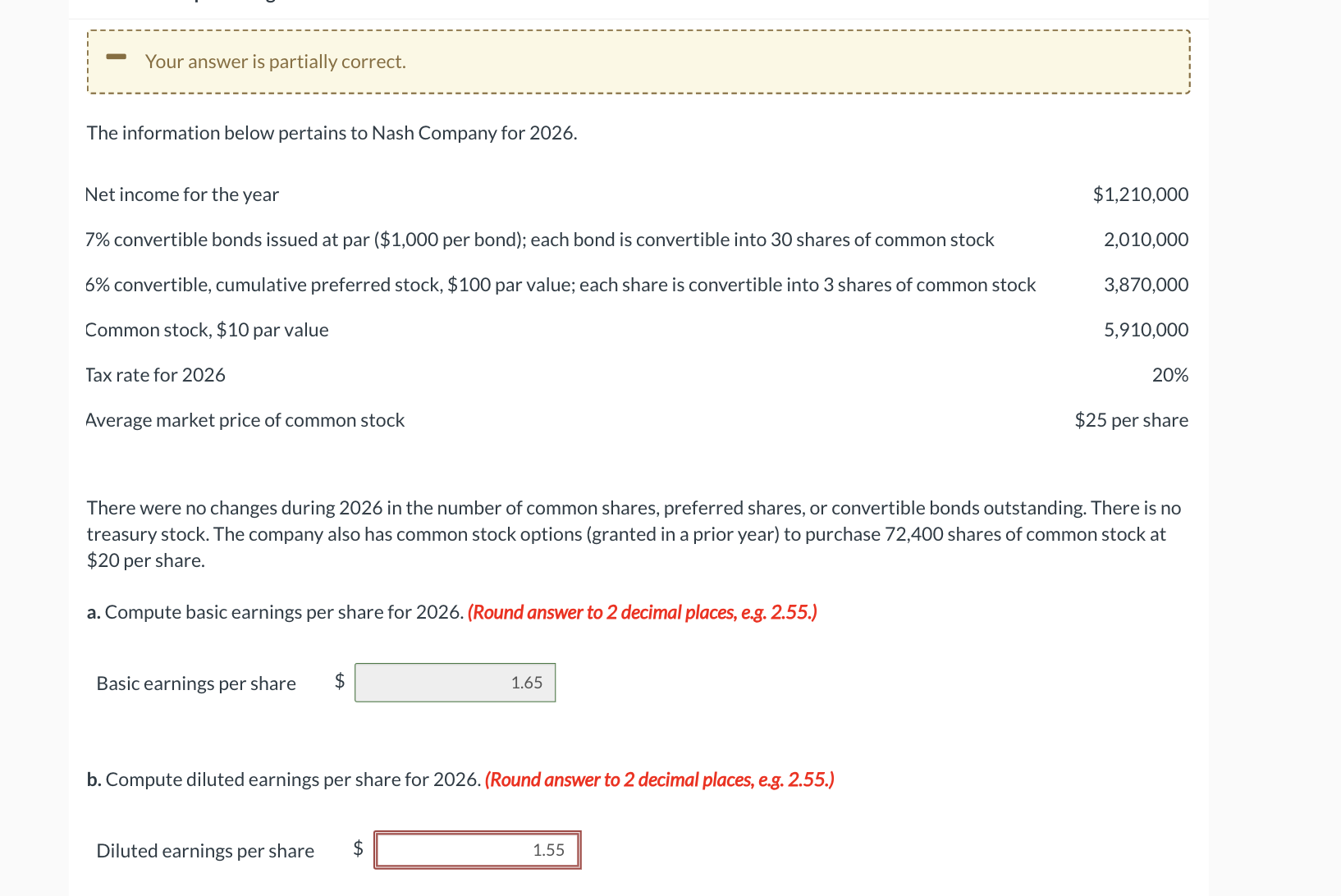 Your answer is partially correct. The information