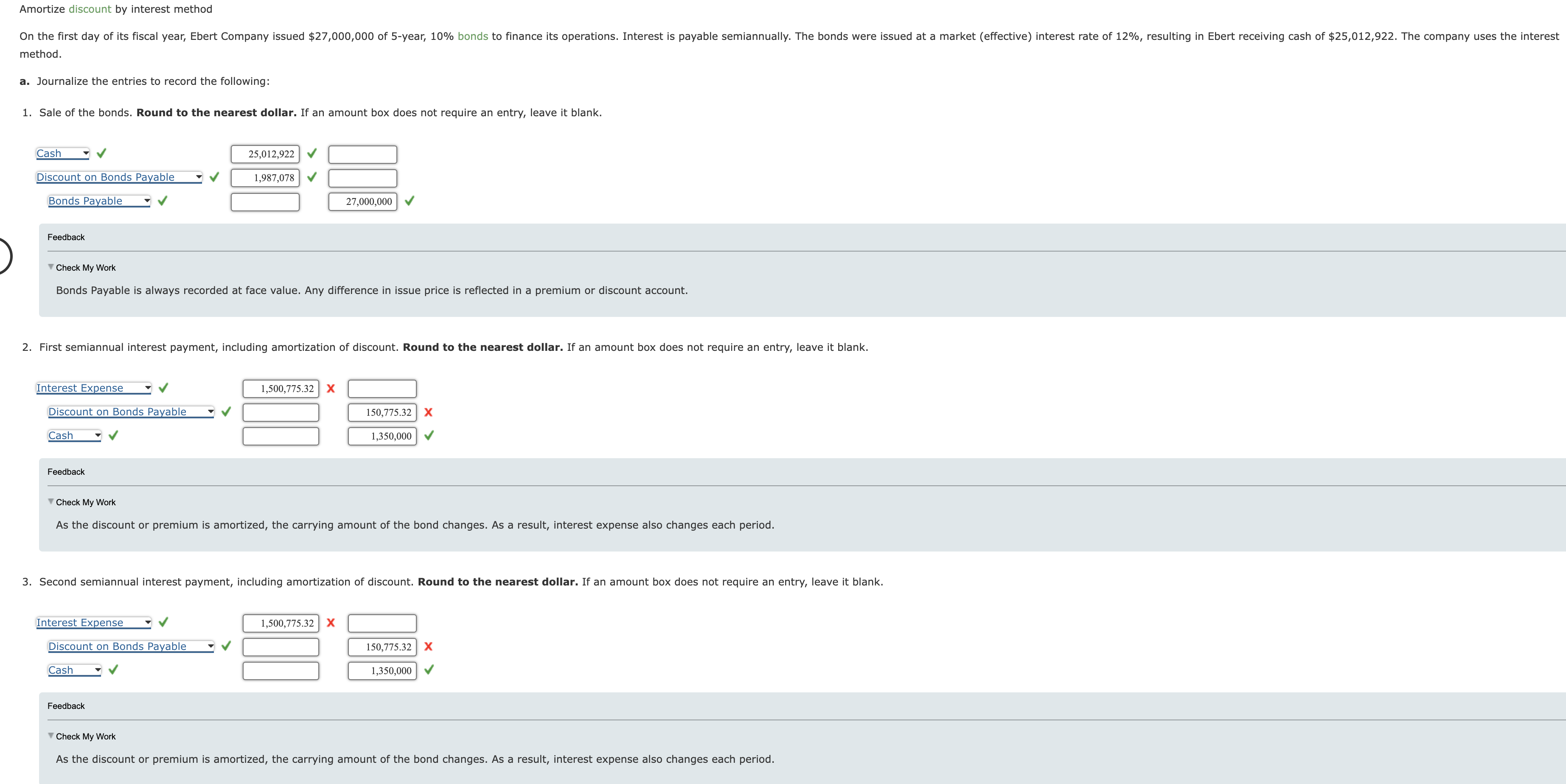 Amortize discount by interest method method. a .