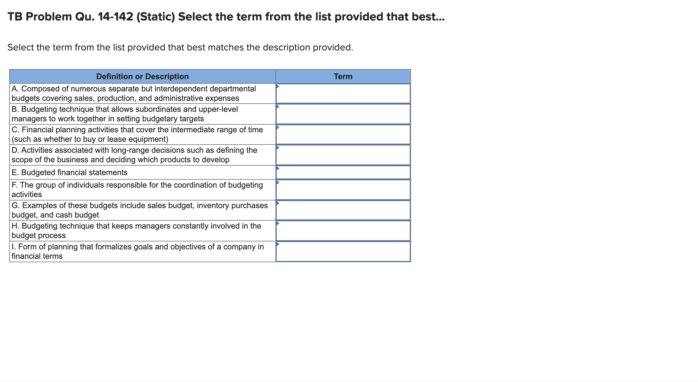 TB Problem Qu . 1 4 - 1 4 2 ( Static ) Select the