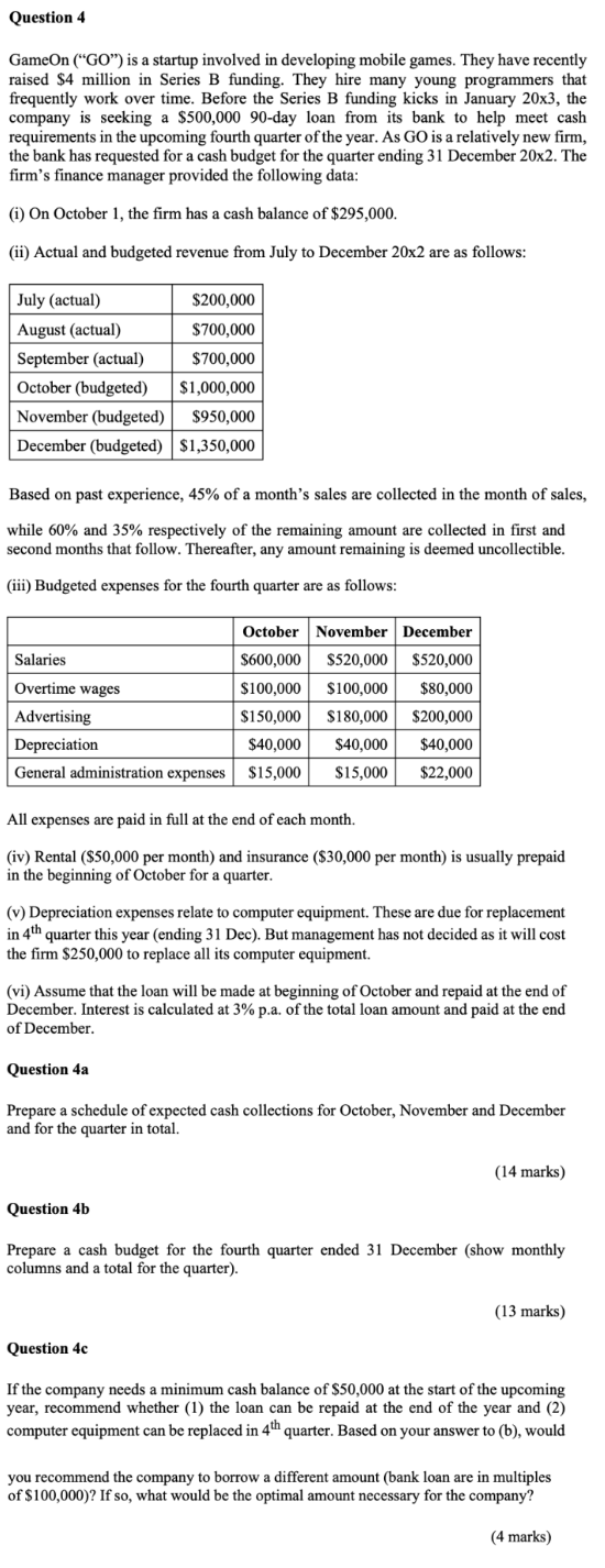 Question 4 GameOn ( " GO " ) is a startup