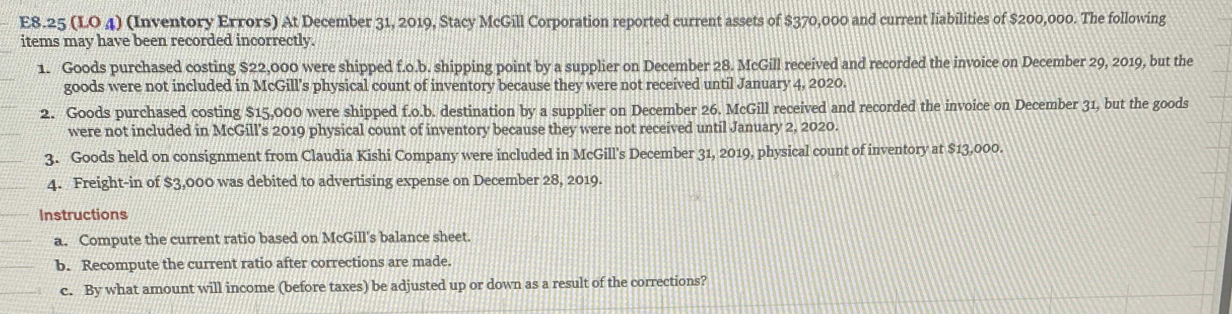 E 8 . 2 5 ( LO 4 ) ( Inventory Errors ) At