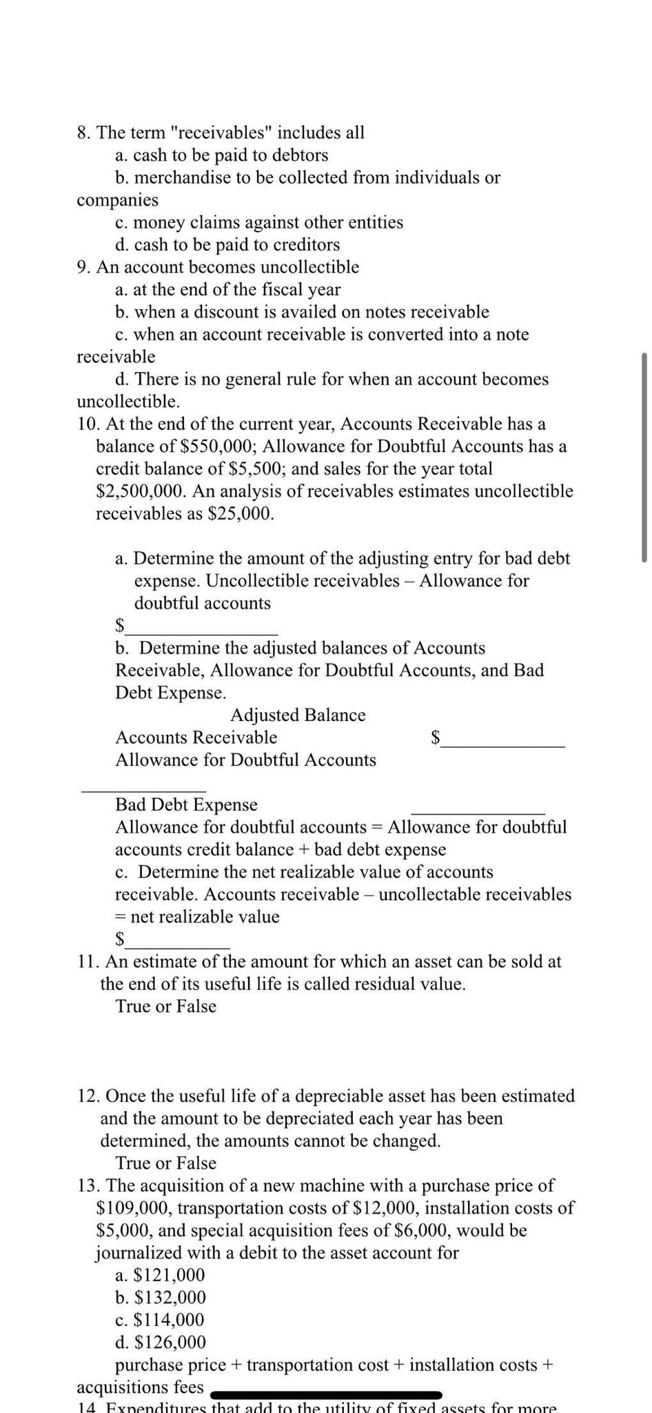 The term "receivables" includes all a . cash to