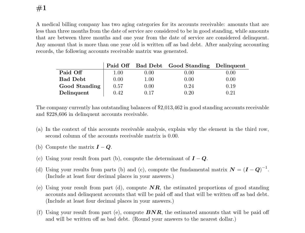 # 1 A medical billing company has two aging