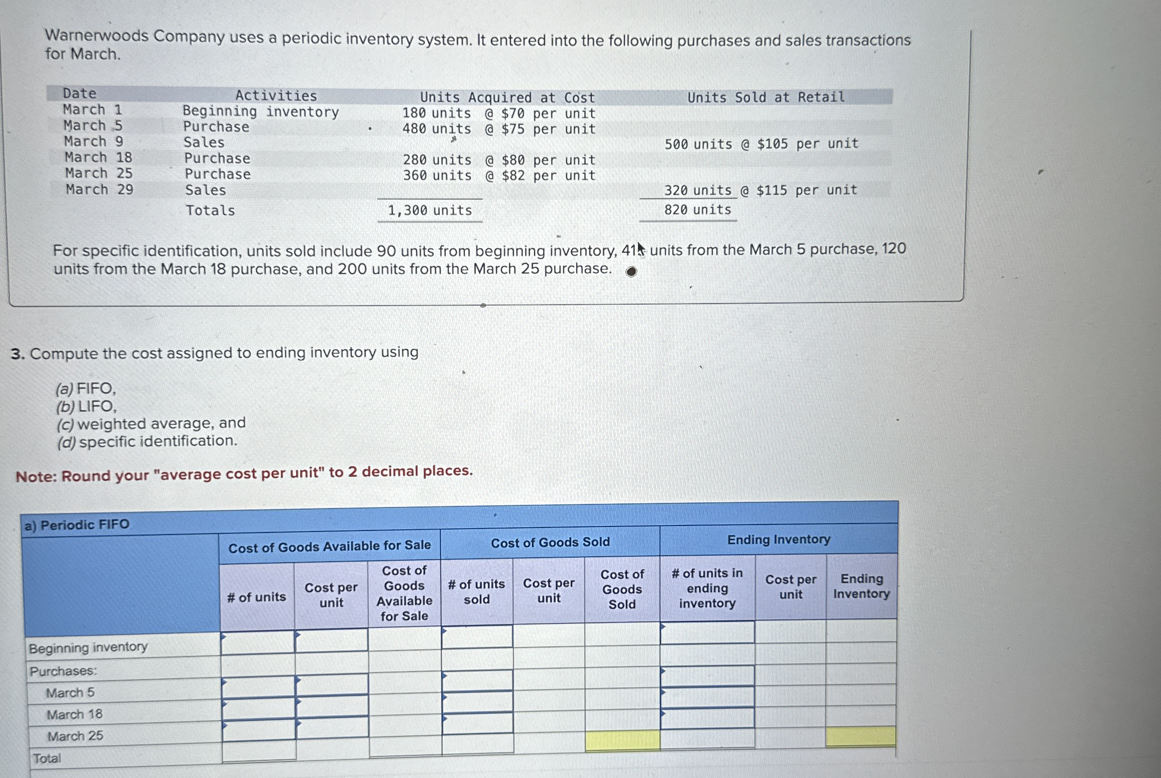 Warnerwoods Company uses a periodic inventory