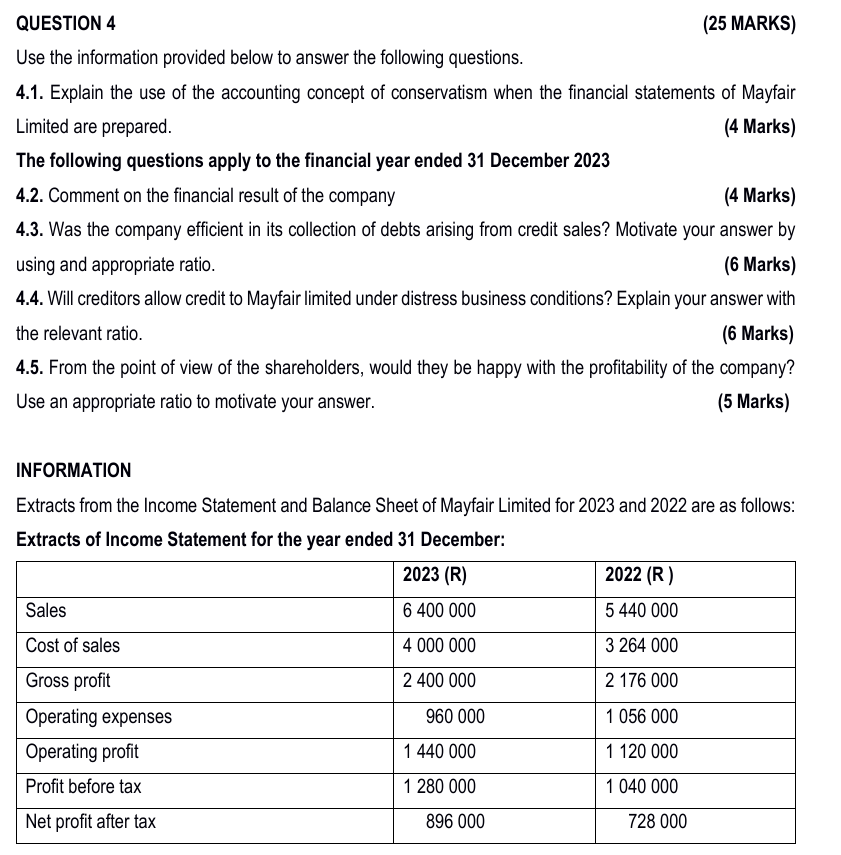 QUESTION 4 ( 2 5 MARKS ) Use the information