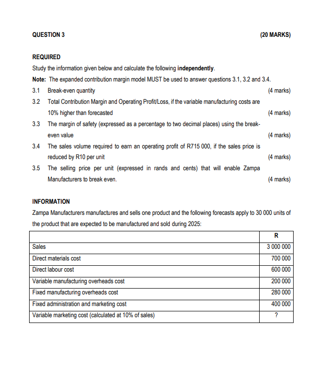 QUESTION 3 ( 2 0 MARKS ) REQUIRED Study the