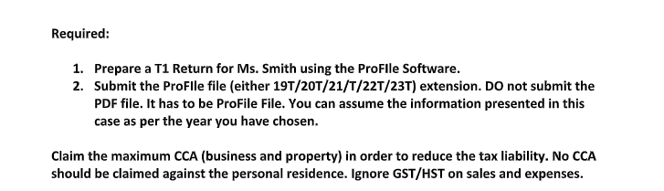 Required: Prepare a T 1 Return for Ms . Smith