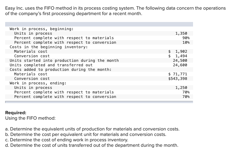 Easy Inc. uses the FIFO method in its process