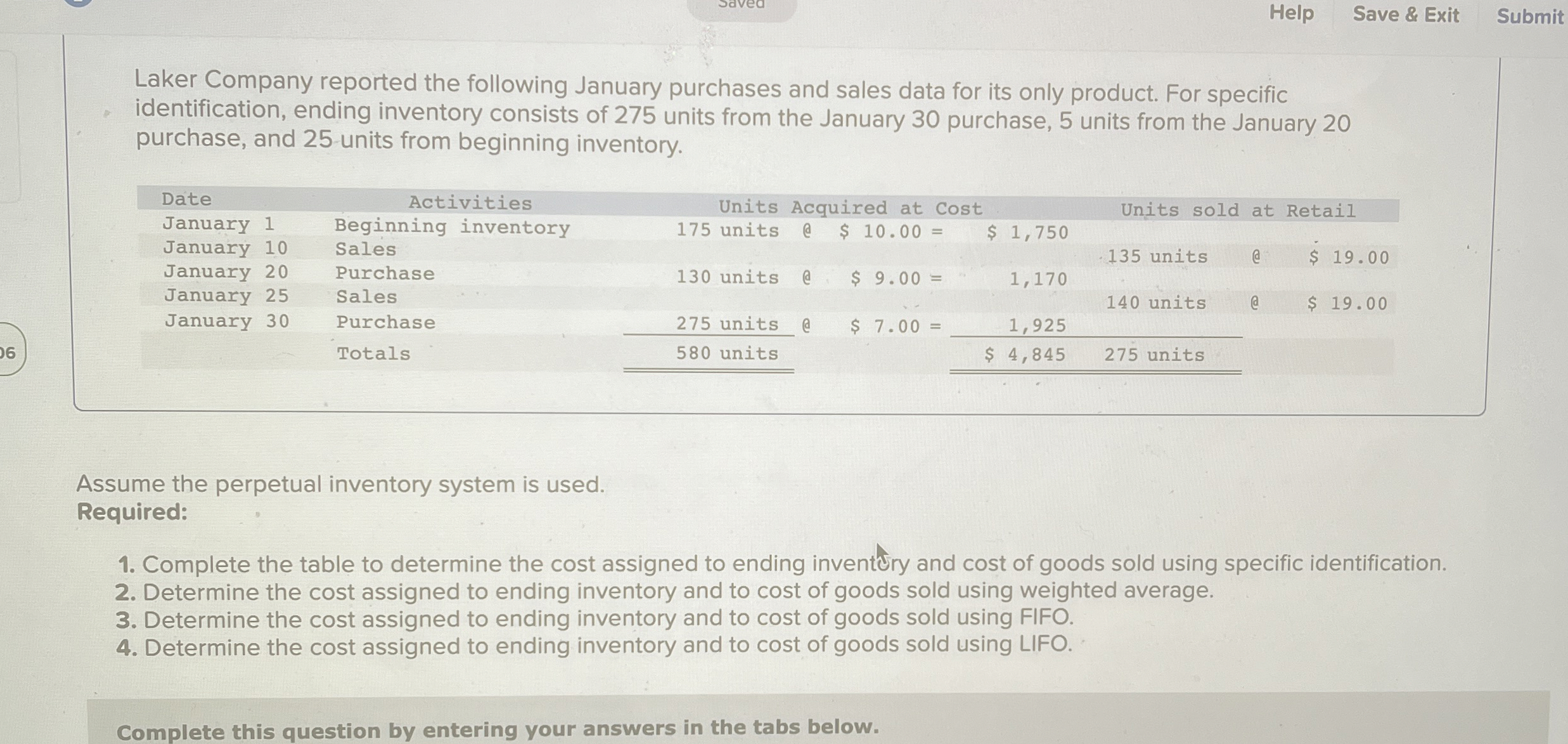 Help Save & Exit Submit Laker Company reported