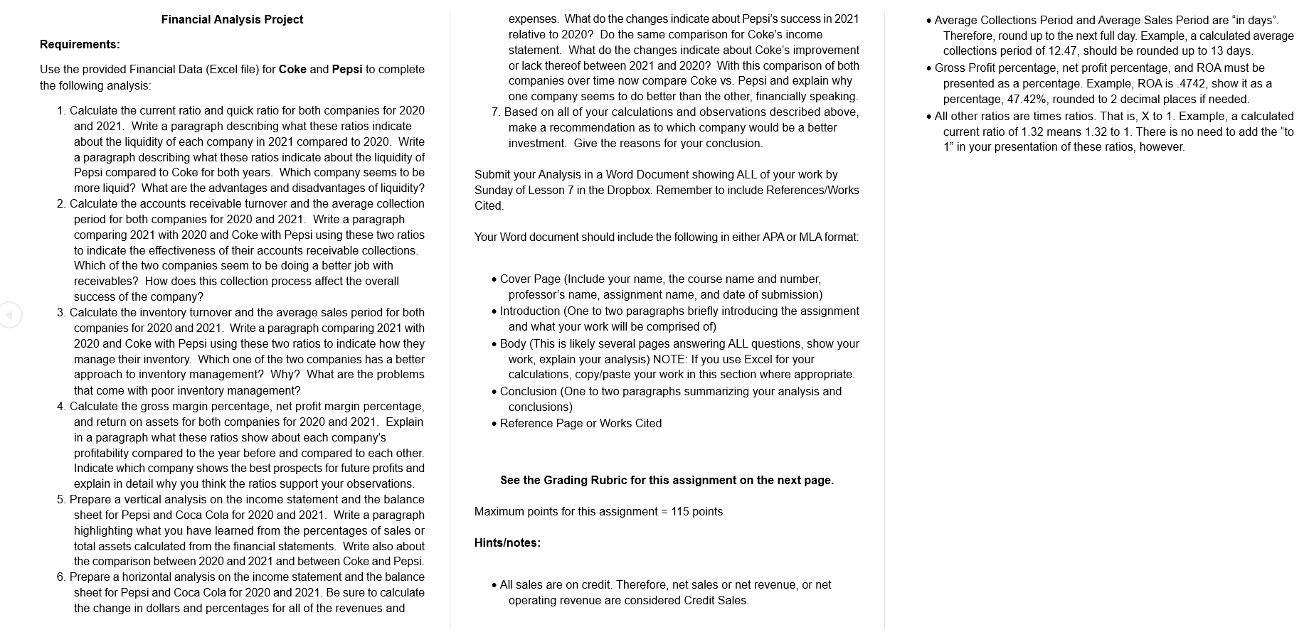Financial Analysis Project Requirements: Use the