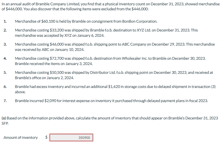 In an annual audit of Bramble Company Limited,