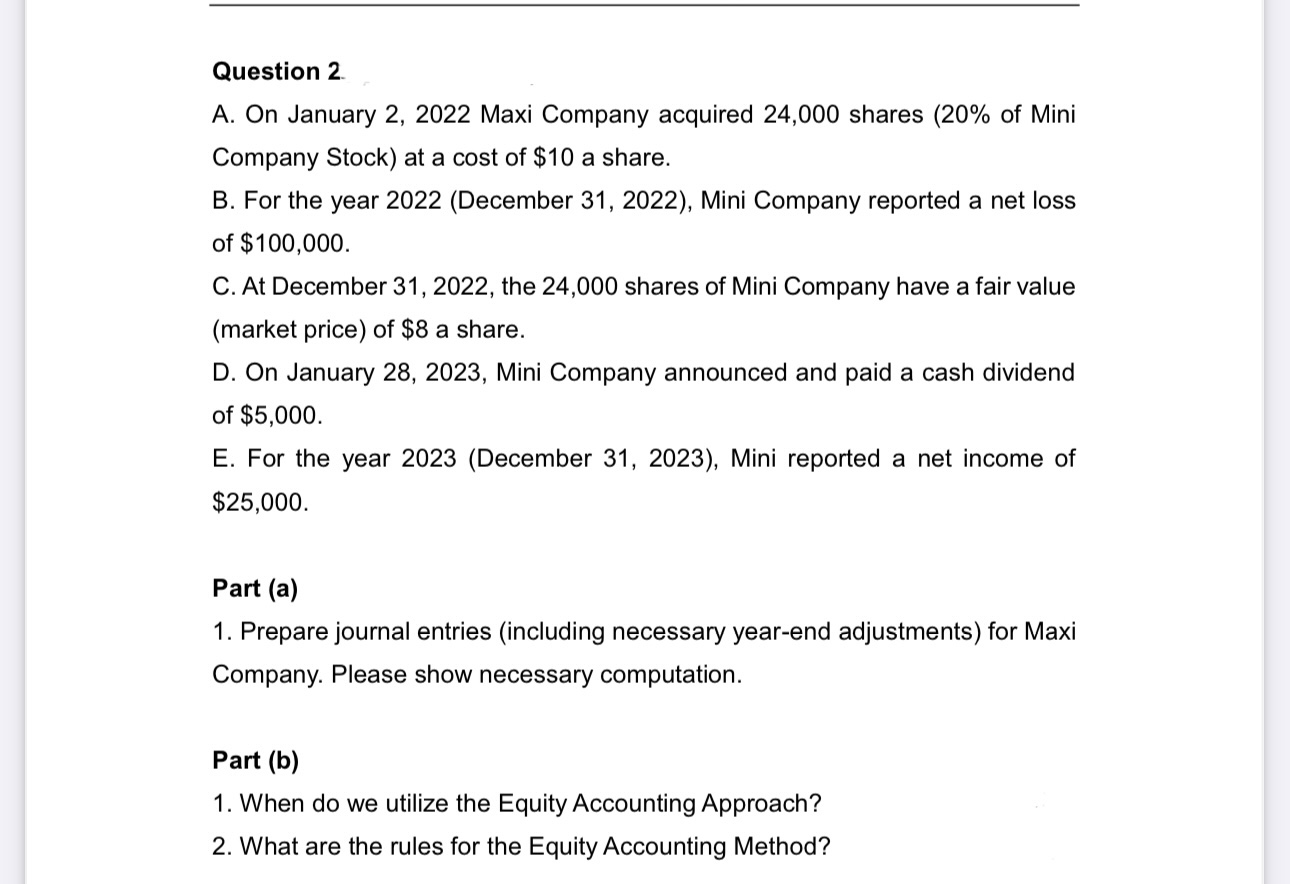 Question 2 A . On January 2 , 2 0 2 2 Maxi