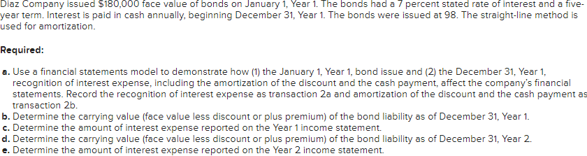 Diaz Company issued \ ( \ $ 1 8 0 , 0 0 0 \ )