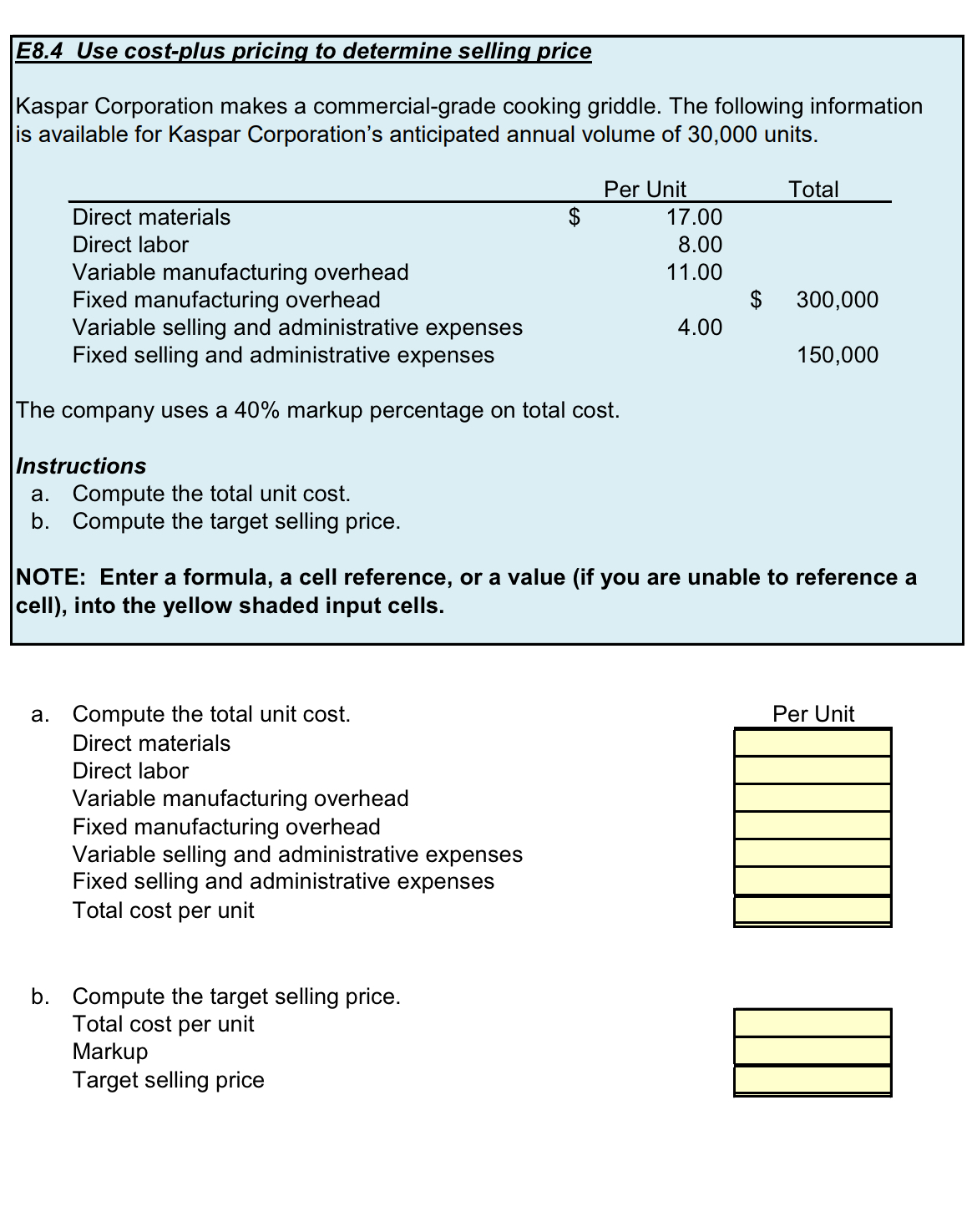 Please help fill the yellow chart