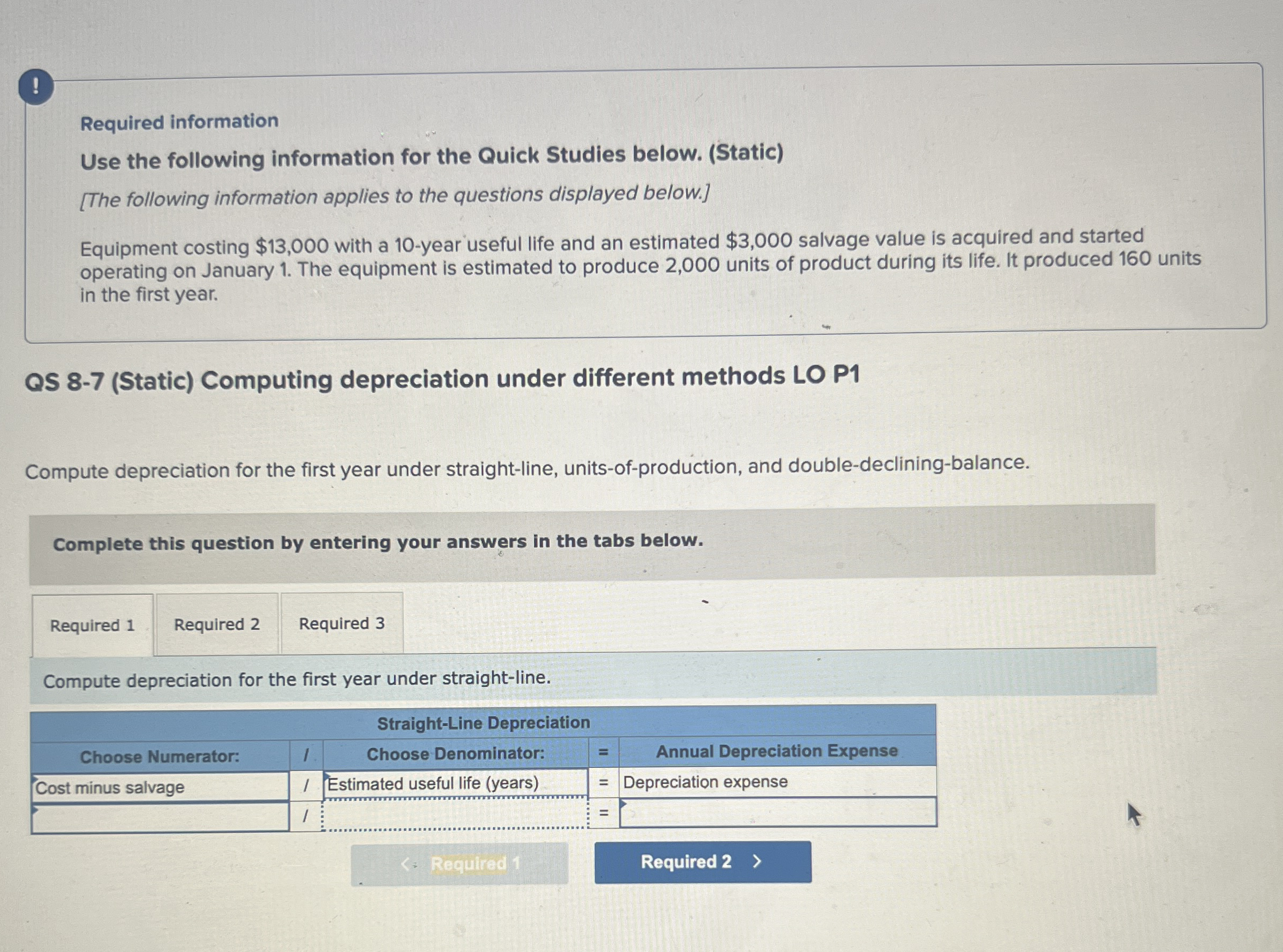 ! Required information Use the following