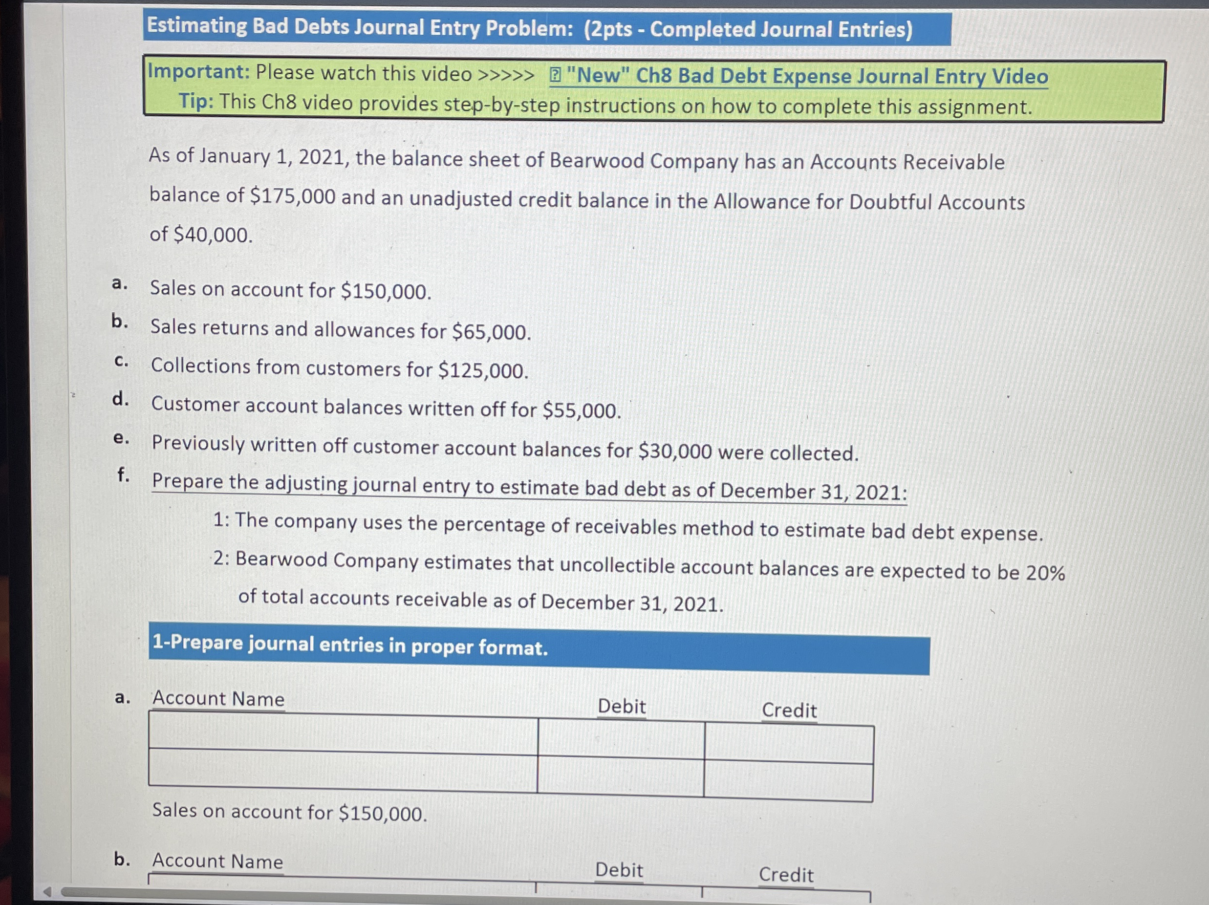 Estimating Bad Debts Journal Entry Problem: ( 2