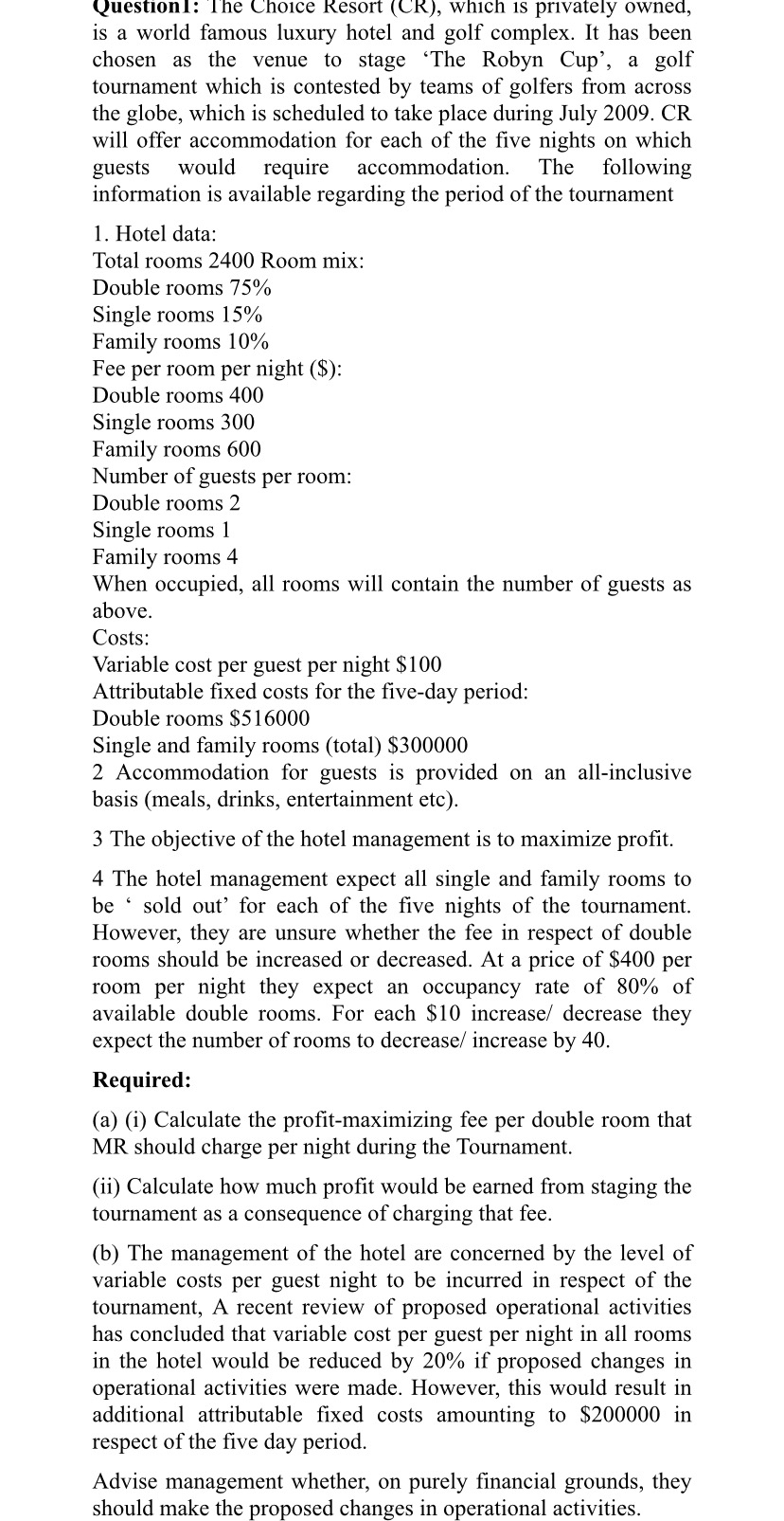 QuestionI: The Choice Resort ( CR ) , which is