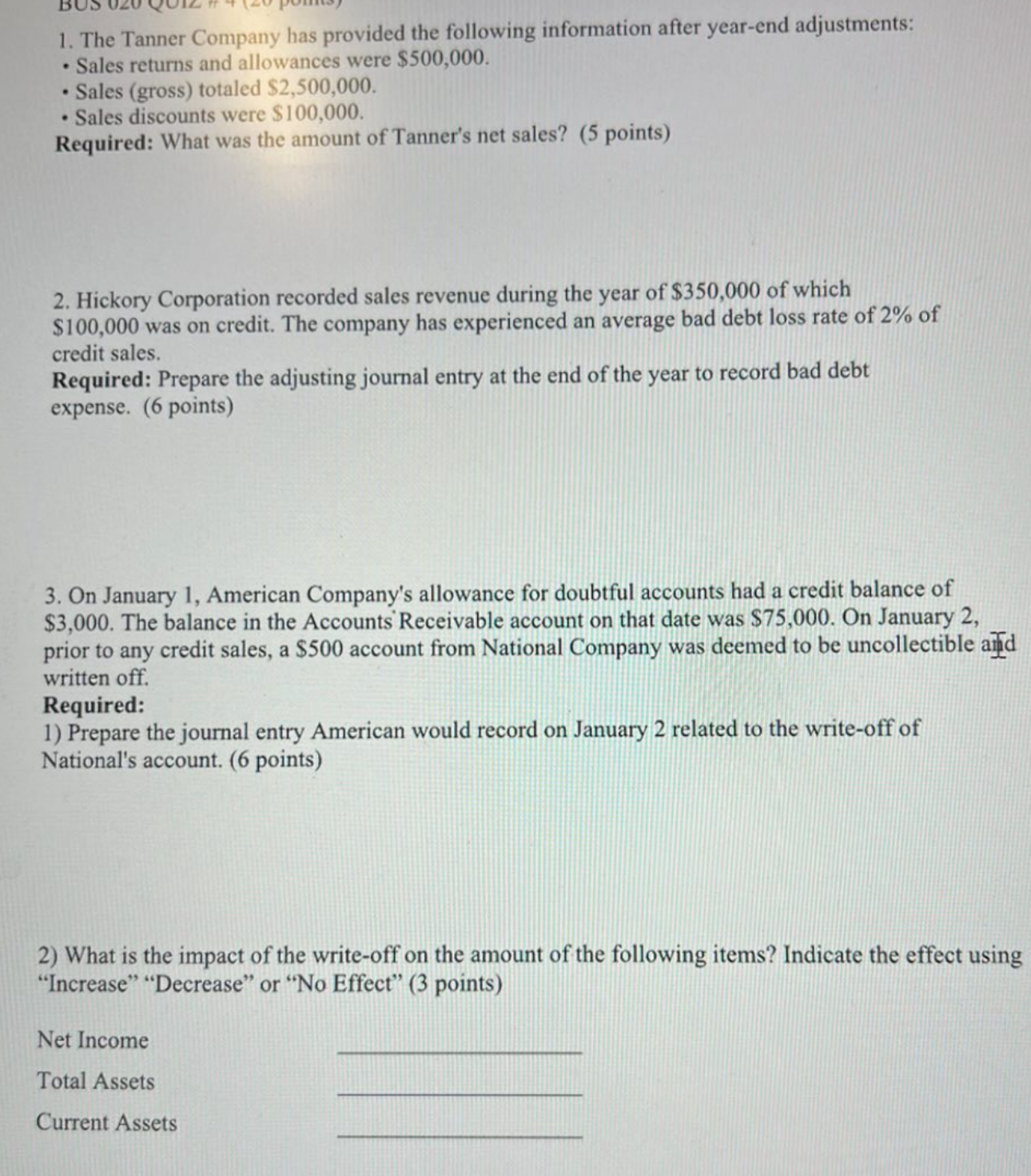 1 . The Tanner Company has provided the following