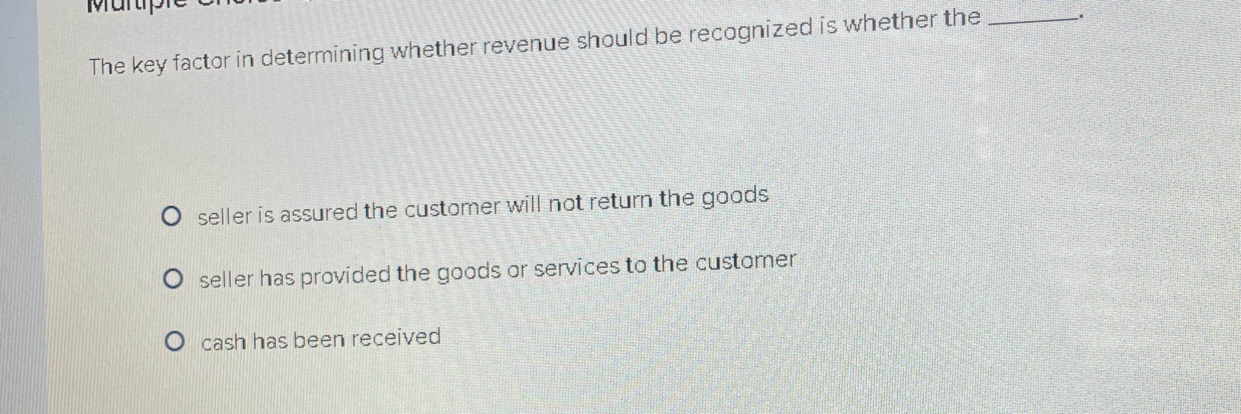 The key factor in determining whether revenue