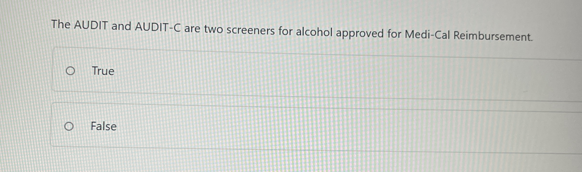The AUDIT and AUDIT - C are two screeners for