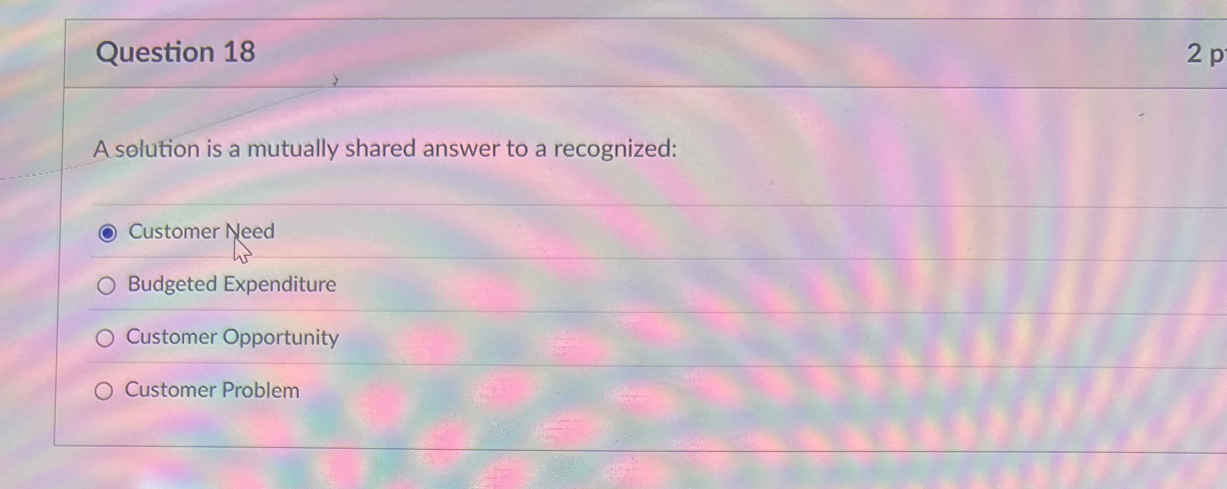 Question 1 8 A solution is a mutually shared