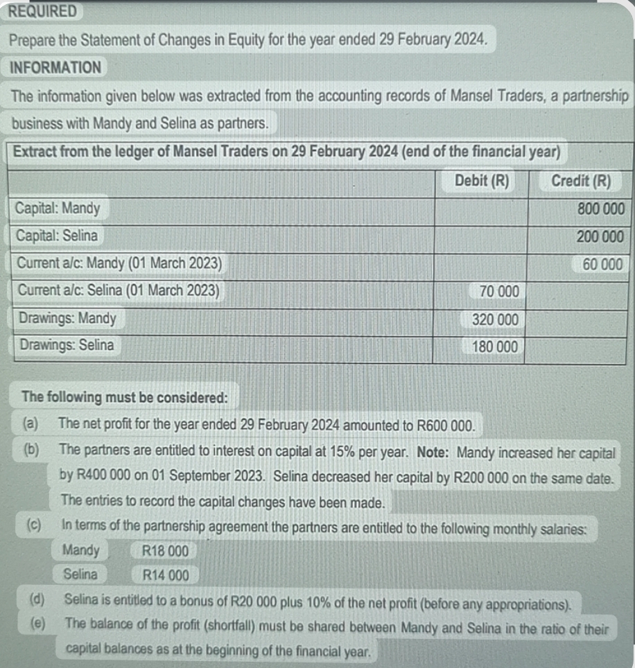 REQUIRED Prepare the Statement of Changes in