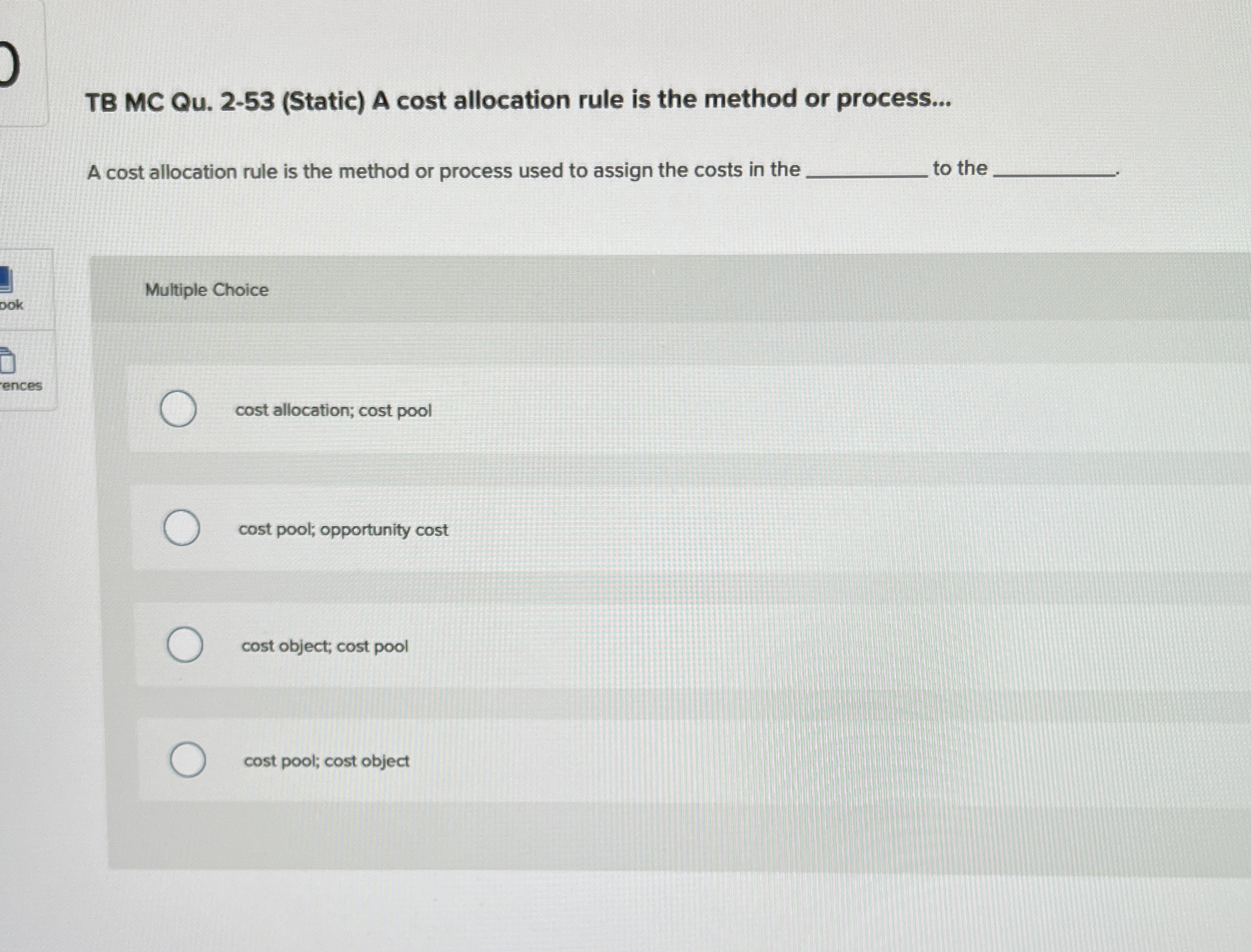 TB MC Qu . 2 - 5 3 ( Static ) A cost allocation